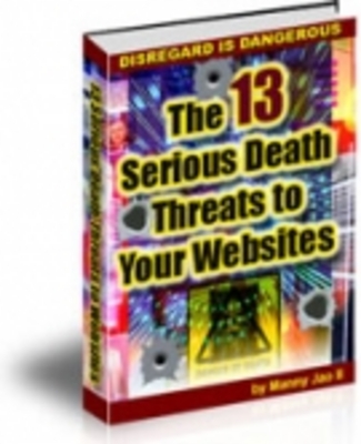 Product picture The 13 Serious Death Threats to Your Websites